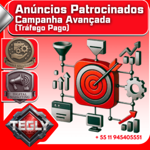 Campanha de Anúncios Patrocinados (Tráfego Pago) – Campanha Avançada